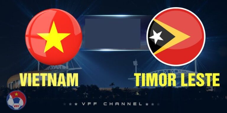 Nhận Định Timor Leste Vs Vietnam Lúc 20h30 Ngày 24/07 - AFF Cup 11 Nhận Định Timor Leste Vs Vietnam Lúc 20h30 Ngày 24/07 - AFF Cup